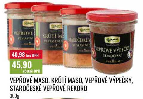VEPŘOVÉ MASO, KRŮTÍ MASO, VEPŘOVÉ VÝPEČKY, STAROČESKÉ VEPŘOVÉ REKORD, 300g