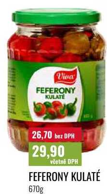 FEFERONY KULATÉ, 670g 