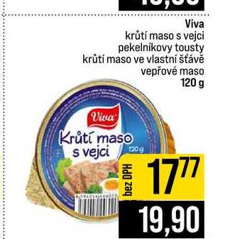 Viva krůtí maso s vejci pekelníkovy tousty krůtí maso ve vlastní šťávě vepřové maso 120 g