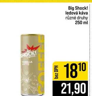 Big Shock! ledová káva různé druhy 250 ml 