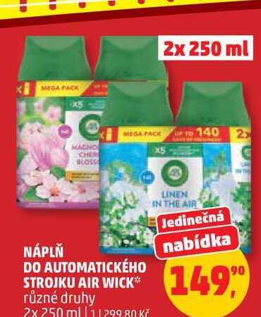 NÁPLŇ DO AUTOMATICKÉHO STROJKU AIR WICK různé druhy, 2x 250 ml