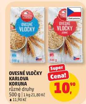 OVESNÉ VLOČKY KARLOVA KORUNA různé druhy, 500 g