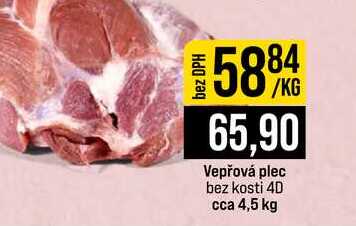 Vepřová plec bez kosti 4D cca 4,5 kg 1kg