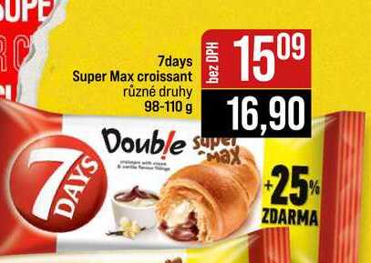 7days Super Max croissant různé druhy 98-110 g
