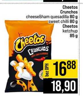 Cheetos Crunchos cheese&ham quesadilla 80 g sweet chilli 80 g Cheetos ketchup 85 g