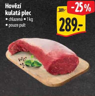 Hovězí kulatá plec, 1 kg