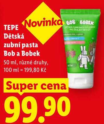 TEPE Dětská zubní pasta Bob a Bobek, 50 ml