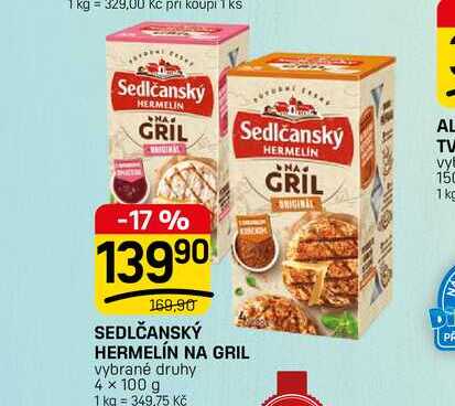 SEDLČANSKÝ HERMELÍN NA GRIL vybrané druhy 4 x 100 g