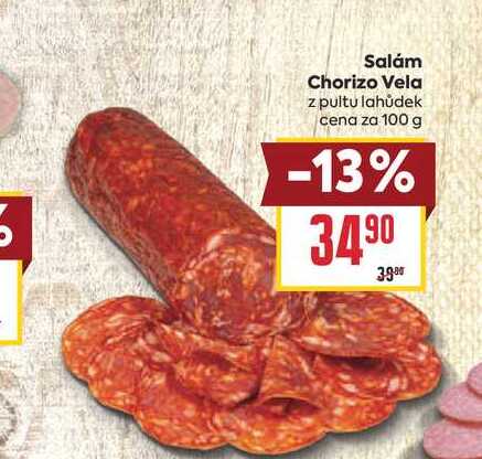 Salám Chorizo Vela z pultu lahůdek cena za 100 g