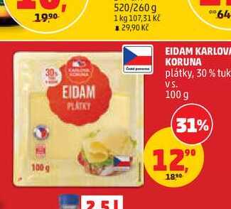 EIDAM KARLOVA KORUNA plátky, 30% tuk VS. 100 g 