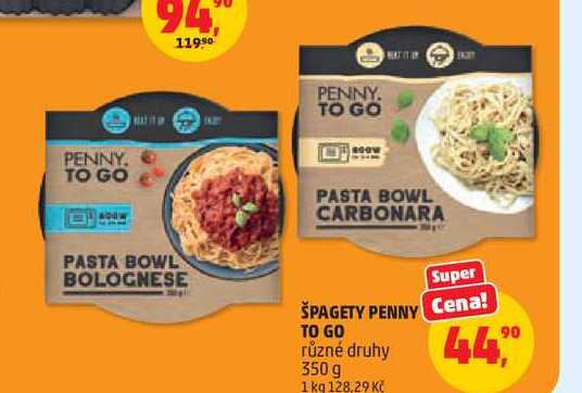 ŠPAGETY PENNY Cena! TO GO různé druhy 350 g