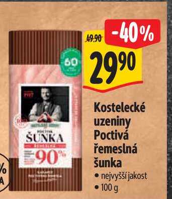 Kostelecké uzeniny Poctivá řemeslná šunka nejvyšší jakost 100 g