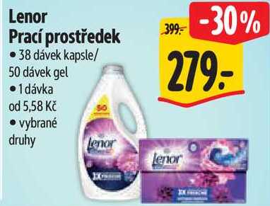 Lenor Prací prostředek • 38 dávek kapsle/ 50 dávek gel •1 dávka od 5,58 Kč • vybrané druhy 399 -30% 279- Lenor lenor 