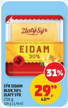 SÝR EIDAM BLOK 30% ZLATÝ SÝR, 250 g