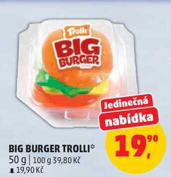 BIG BURGER TROLLI, 50 g