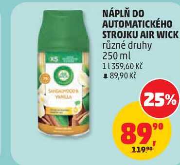 NÁPLŇ DO AUTOMATICKÉHO STROJKU AIR WICK různé druhy, 250 ml