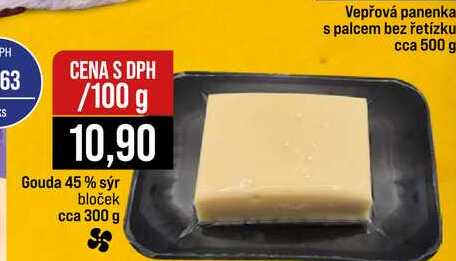 Gouda 45 % sýr bloček cca 300 g 100g