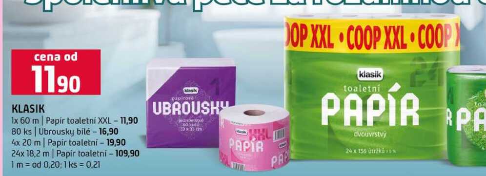KLASIK 1x 60 m Papír toaletni XXL 80 ks Ubrousky bílé 4x 20 m Papir toaletní 24x 18,2 m Papir Terno