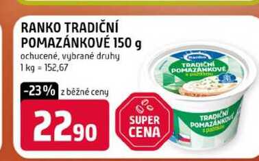 RANKO TRADIČNÍ POMAZÁNKOVÉ 150 g ochucené, vybrané druhy 