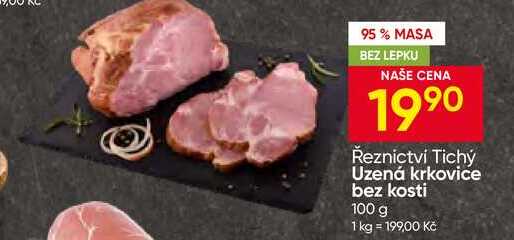 Řeznictví Tichý Uzená krkovice bez kosti 100 g