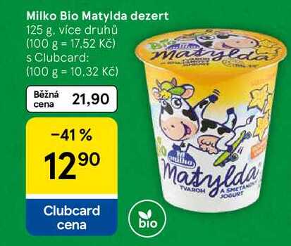 Milko Bio Matylda dezert, 125 g, více druhů