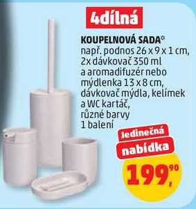 KOUPELNOVÁ SADA např. podnos 26x9x1cm, 2x dávkovač 350 ml a aromadifuzér nebo mýdlenka 13 x8 cm, dávkovač mýdla, kelímek a WC kartáč, různé barvy, 1 balení
