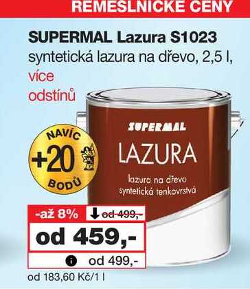 REMESLNICKE CENY SUPERMAL Lazura $1023 syntetická lazura na dřevo, 2,5l Barvy a laky drogerie 