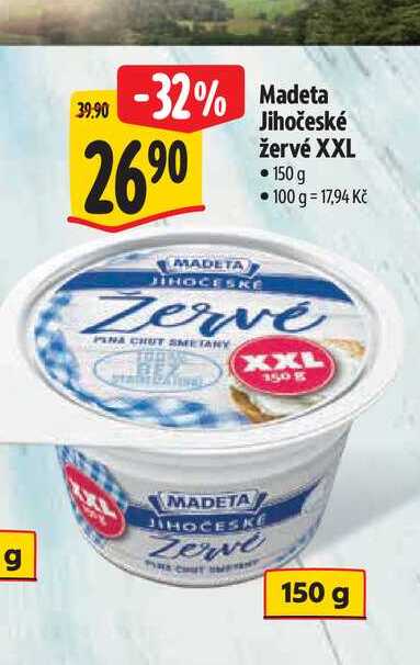 Madeta Jihočeské žervé XXL 150 g