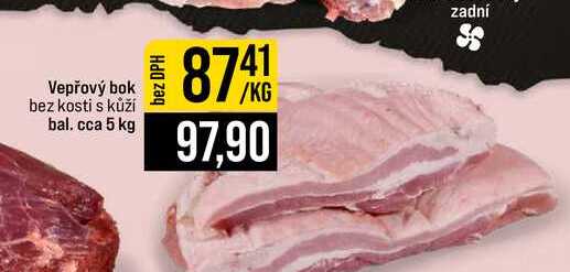 Vepřový bok bez kosti s kůží bal. cca 5 kg 1kg