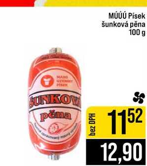 MÚÚÚ Písek šunková pěna 100 g