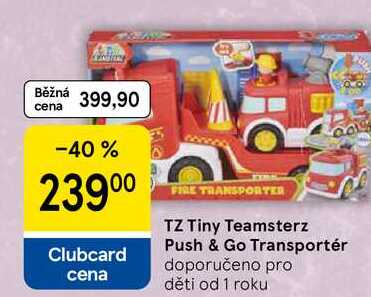 TZ Tiny Teamsterz Push & Go Transportér Tesco