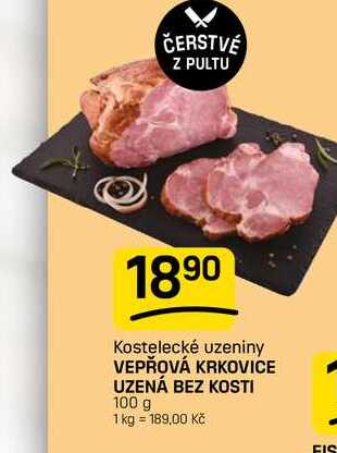 VEPŘOVÁ KRKOVICE UZENÁ BEZ KOSTI 100 g