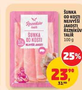 ŠUNKA OD KOSTI NEJVYŠŠÍ JAKOSTI ŘEZNÍKŮV TALÍŘ, 100 g