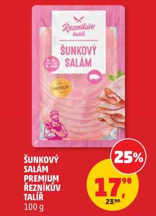 ŠUNKOVÝ SALÁM PREMIUM ŘEZNÍKŮV TALÍŘ, 100 g 