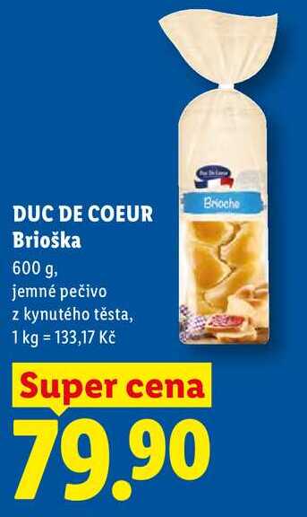 DUC DE COEUR Brioška, 600 g