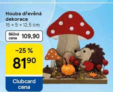 Houba dřevěná dekorace 15 × 5 × 12,5 cm 