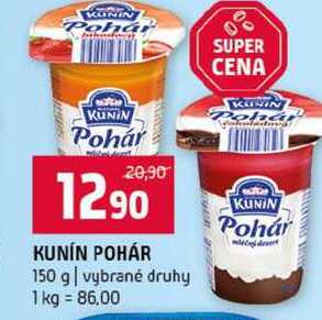 KUNIN POHÁR 150 g vybrané druhy