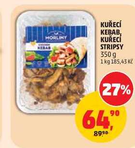 MORLINY KUŘECÍ KEBAB, KUŘECÍ STRIPSY, 350 g 