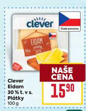 Clever Eidam 30% t. vs. Plátky 100 g