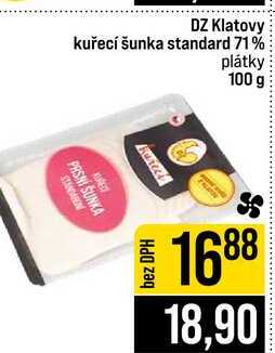 DZ Klatovy kuřecí šunka standard 71% plátky 100 g