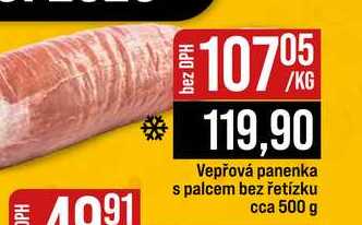 Vepřová panenka s palcem bez řetízku cca 500 g