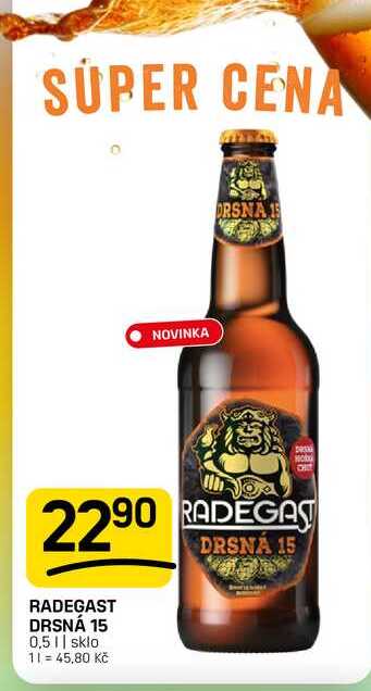 RADEGAST DRSNÁ 15 0,5l