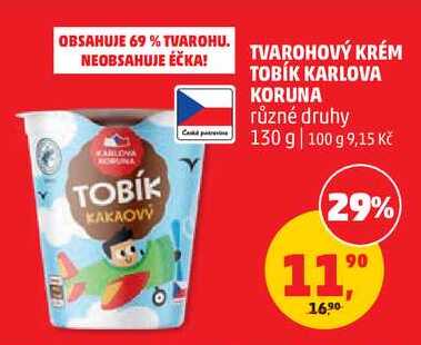 TVAROHOVÝ KRÉM TOBÍK KARLOVA KORUNA různé druhy, 130 g
