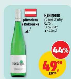HENINGER různé druhy, 0,75 l