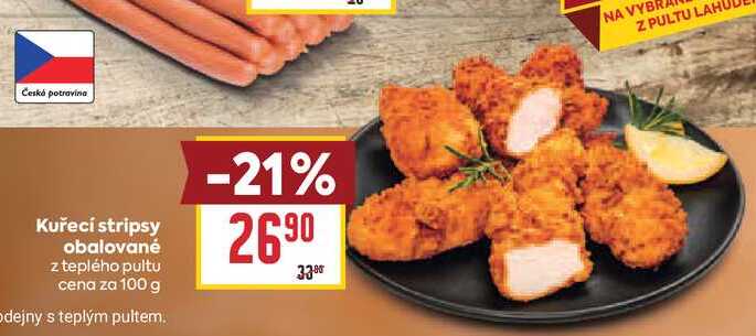 Kuřecí stripsy obalované z teplého pultu cena za 100 g