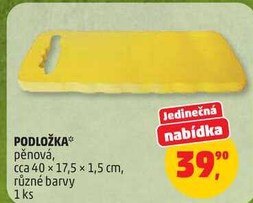 PODLOŽKA pěnová, cca 40 x 17,5 x 1,5 cm, různé barvy, 1 ks
