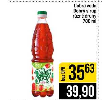 Dobrá voda Dobrý sirup různé druhy 700 ml