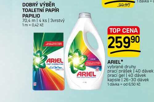 ARIEL* vybrané druhy prací prášek 40 dávek prací gel | 40 dávek kapsle | 26-30 dávek FLOP TOP