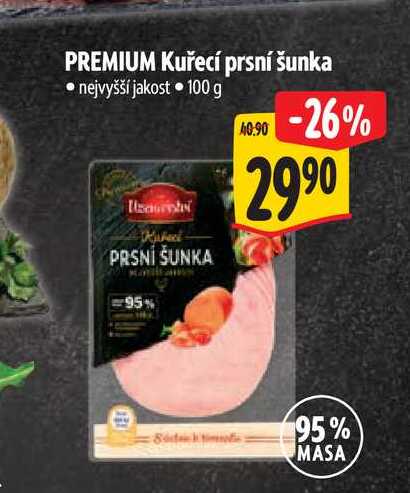 PREMIUM Kuřecí prsní šunka 100 g