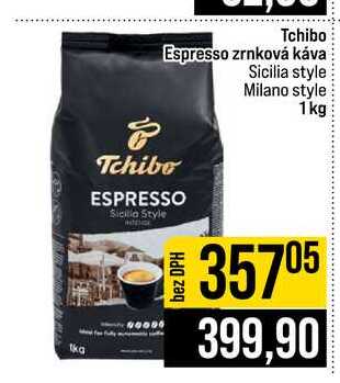 Tchibo Espresso zrnková káva Sicilia Style Sicilia style Milano style 1kg